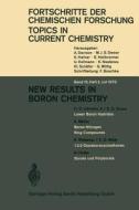 New Results in Boron Chemistry di G. Heller, H. D. Johnson Ii, A. Meller, C. D. Miller, K. Niedenzu, S. G. Shore edito da Springer Berlin Heidelberg