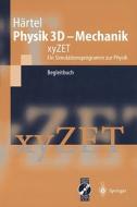 Physik 3d - Mechanik di Hermann Hartel, Michael Ludke edito da Springer-verlag Berlin And Heidelberg Gmbh & Co. Kg
