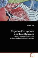 Negative Perceptions and Low Opinions di Dash Heather edito da VDM Verlag