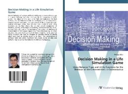 Decision Making in a Life Simulation Game di Philipp Erler edito da AV Akademikerverlag