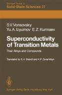 Superconductivity of Transition Metals di Y. A. Izyumov, E. Z. Kurmaev, S. V. Vonsovsky edito da Springer Berlin Heidelberg