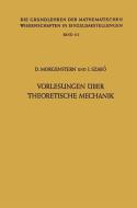 Vorlesungen Über Theoretische Mechanik di Dietrich Morgenstern, Istvan Szabo edito da Springer Berlin Heidelberg