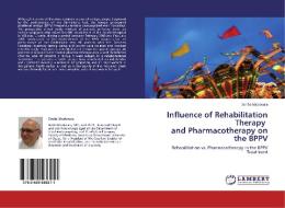 Influence of Rehabilitation Therapy and Pharmacotherapy on the BPPV di SiniSa Maslovara edito da LAP Lambert Academic Publishing