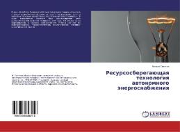 Resursosberegajushhaya tehnologiya avtonomnogo jenergosnabzheniya di Mihail Svetlov edito da LAP Lambert Academic Publishing