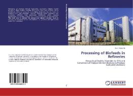 Processing of Biofeeds in Refineries di Xuan Hoan Vu edito da LAP LAMBERT Academic Publishing