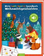 Mein kunterbuntes Soundbuch - Weihnachtsgeschichten di Anna Taube edito da Ars Edition GmbH