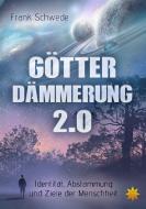 Götterdämmerung 2.0 di Frank Schwede edito da All-Stern-Verlag