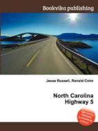 North Carolina Highway 5 edito da Book On Demand Ltd.