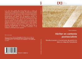 Hériter en contexte postsocialiste di Florina Gaborean edito da Editions universitaires europeennes EUE