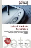 Unisonic Products Corporation edito da Betascript Publishing