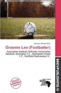 Graeme Lee (footballer) edito da Brev Publishing