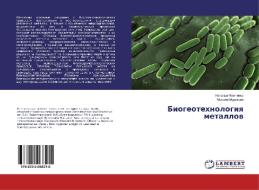 Biogeotehnologiya metallov di Natal'ya Fomchenko, Maxim Murav'ev edito da LAP Lambert Academic Publishing