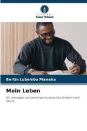Mein Leben di Bertin Lubembo Mawaka edito da Verlag Unser Wissen