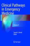 Clinical Pathways in Emergency Medicine edito da Springer, India, Private Ltd
