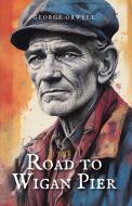 The Road to Wigan Pier di George Orwell edito da MJP Publishers