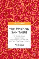 The Cordon Sanitaire di Ali Kadri edito da Springer Singapore