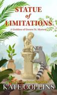 Statue of Limitations di Kate Collins edito da WHEELER PUB INC