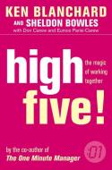 High Five di Kenneth H. Blanchard, Sheldon Bowles, Donald Carew, Eunice Parisi-Carew edito da Harpercollins Publishers