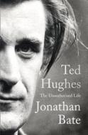 Ted Hughes di Jonathan Bate edito da HarperCollins Publishers