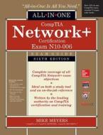 Comptia Network+ All-In-One Exam Guide (Exam N10-006) di Mike Meyers edito da OSBORNE