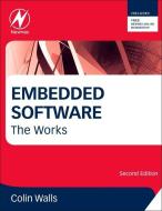 Embedded Software di Colin Walls edito da Elsevier LTD, Oxford