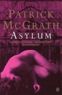 Asylum di Patrick McGrath edito da Penguin Books Ltd