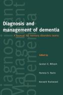 Diagnosis and Management of Dementia di Gordon K. Wilcock, Romola S. Bucks, Kenneth Rockwood edito da OUP Oxford