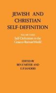 Jewish And Christian Self-definition di Ben F. Meyer, E. P. Sanders edito da Scm Press