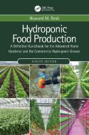 Hydroponic Food Production di Howard M. Resh edito da Taylor & Francis Ltd