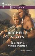 Taming His Viking Woman di Michelle Styles edito da Harlequin