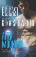 After Moonrise di P. C. Cast, Gena Showalter edito da HARLEQUIN SALES CORP