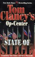 State of Siege: Op-Center 06 di Tom Clancy, Steve Pieczenik, Jeff Rovin edito da BERKLEY BOOKS
