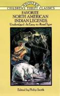 Favorite North American Indian Legends di Children's Dover Thrift, Thea Kliros edito da DOVER PUBN INC