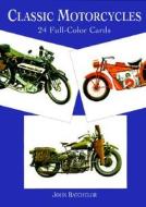 Classic Motorcycles di John Batchelor edito da Dover Publications Inc.