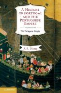 A History of Portugal and the Portuguese Empire, Volume 2 di A. R. Disney edito da Cambridge University Press