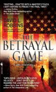 The Betrayal Game di David L. Robbins edito da BANTAM DELL