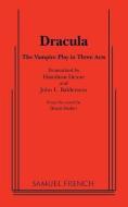 Dracula (Deane and Balerston) di Hamilton Deane, John L. Balderston edito da SAMUEL FRENCH TRADE