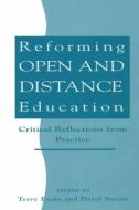 Reforming Open and Distance Education di Terry Evans edito da Routledge