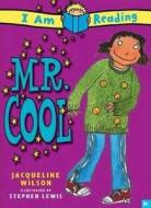 Mr. Cool di Jacqueline Wilson edito da Kingfisher