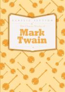 The Classic Works of Mark Twain di Mark Twain edito da Octopus Publishing Group