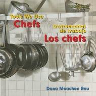 Chefs/Los Chefs di Dana Meachen Rau edito da Cavendish Square Publishing