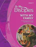 Be My Disciples di RCL Benziger edito da Hunt Publishing
