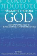 Humanity Before God di Michael Johnson, Kevin Jung, William Schweiker edito da Augsburg Fortress