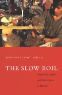 The Slow Boil di Jonathan Shapiro Anjaria edito da Stanford University Press