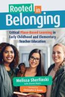 Rooted In Belonging di Melissa Sherfinski edito da Teachers' College Press