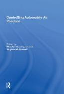 Controlling Automobile Air Pollution di Virginia McConnell edito da Taylor & Francis Inc