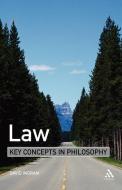 Law: Key Concepts in Philosophy di David Ingram edito da CONTINNUUM 3PL