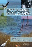 Estuarine Indicators edito da Taylor & Francis Inc