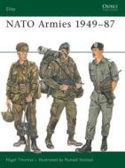 N. A. T. O. Armies Today di Nigel Thomas edito da Bloomsbury Publishing PLC
