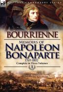 Memoirs of Napoleon Bonaparte di Louis Antonine Fauve De Bourrienne edito da LEONAUR
